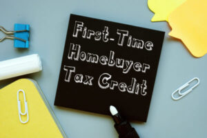 Sign that has First-Time Homebuyer Tax Credit written on it